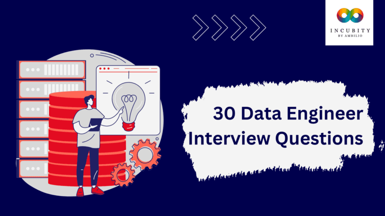 Top 30 Data Engineer Interview Questions with Answers