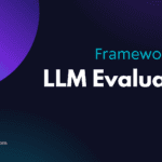 LLM Evaluation Frameworks