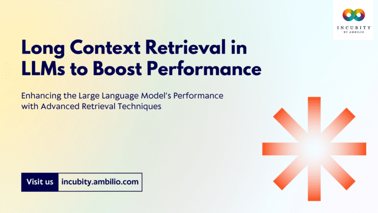 Long Context Retrieval in LLMs for Performance Optimization