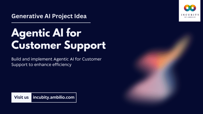 Generative AI Project Idea: Agentic AI for Customer Support