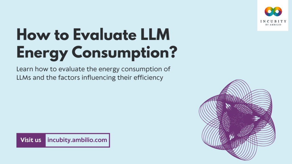 How to Evaluate LLM Energy Consumption